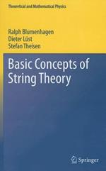 Basic Concepts of String Theory