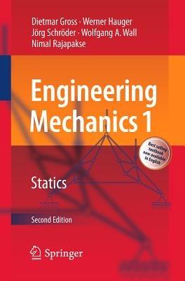 Engineering Mechanics 1: Statics - Dietmar Gross,Werner Hauger,Joerg Schroeder - cover