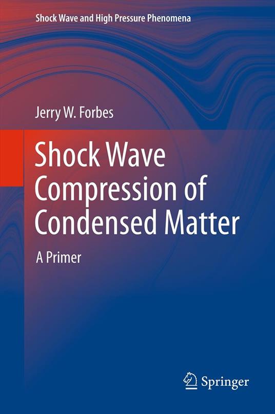 Shock Wave Compression of Condensed Matter