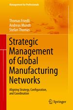 Strategic Management of Global Manufacturing Networks