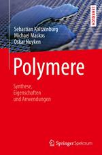 Polymere: Synthese, Eigenschaften und Anwendungen