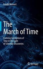 The March of Time: Evolving Conceptions of Time in the Light of Scientific Discoveries