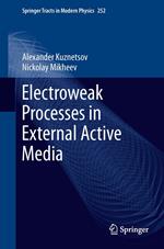 Electroweak Processes in External Active Media