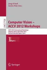 Computer Vision - ACCV 2012 Workshops: ACCV 2012 International Workshops, Daejeon, Korea, November 5-6, 2012. Revised Selected Papers, Part I