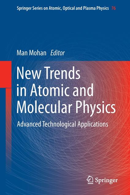 New Trends in Atomic and Molecular Physics