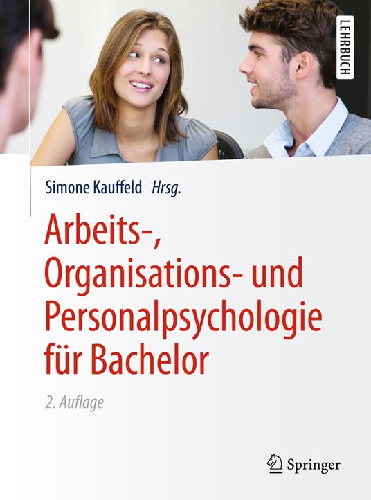 Arbeits-, Organisations- und Personalpsychologie für Bachelor