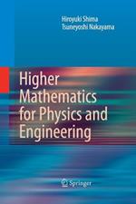 Higher Mathematics for Physics and Engineering