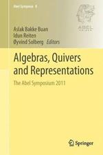 Algebras, Quivers and Representations: The Abel Symposium 2011