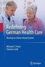 Redefining German Health Care: Moving to a Value-Based System