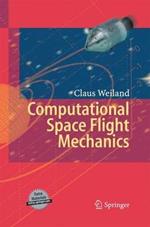 Computational Space Flight Mechanics