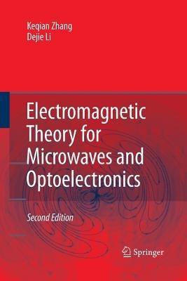 Electromagnetic Theory for Microwaves and Optoelectronics - Kequian Zhang,Dejie Li - cover