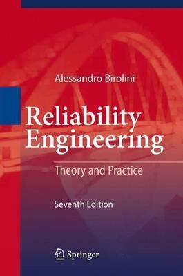 Reliability Engineering: Theory and Practice - Alessandro Birolini - cover