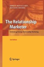 The Relationship Marketer: Rethinking Strategic Relationship Marketing