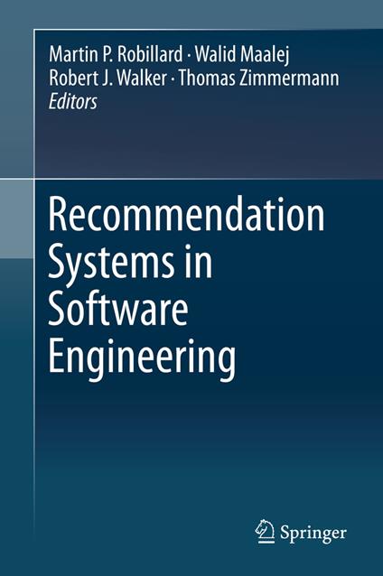 Recommendation Systems in Software Engineering