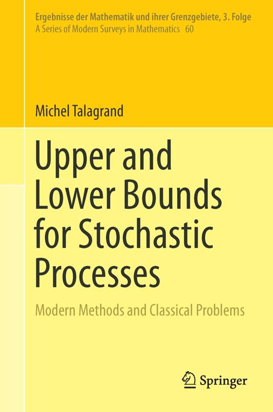 Upper and Lower Bounds for Stochastic Processes