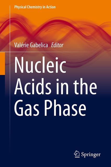 Nucleic Acids in the Gas Phase