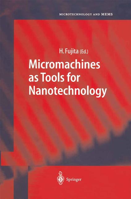 Micromachines as Tools for Nanotechnology