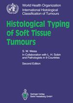 Histological Typing of Soft Tissue Tumours