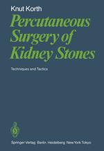 Percutaneous Surgery of Kidney Stones