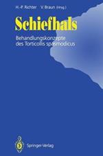 Schiefhals: Behandlungskonzepte des Torticollis spasmodicus