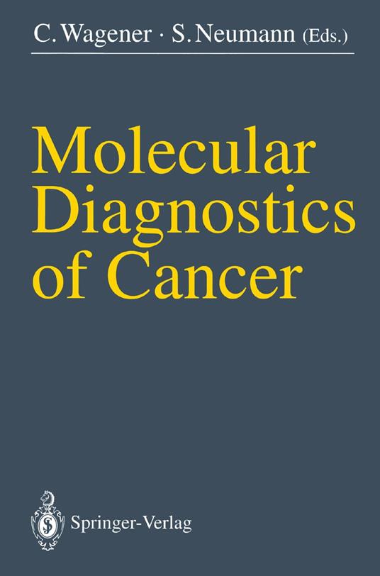 Molecular Diagnostics of Cancer