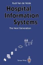 Hospital Information Systems - The Next Generation