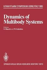 Dynamics of Multibody Systems: IUTAM/IFToMM Symposium, Udine, Italy, September 16–20, 1985