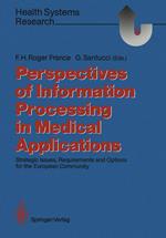 Perspectives of Information Processing in Medical Applications