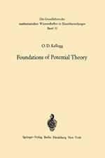 Foundations of Potential Theory