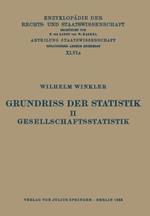 Grundriss der Statistik. II. Gesellschaftsstatistik