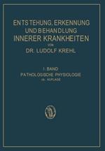 Pathologische Physiologie: Ester Band. Die Entstehung Innerer Krankheiten