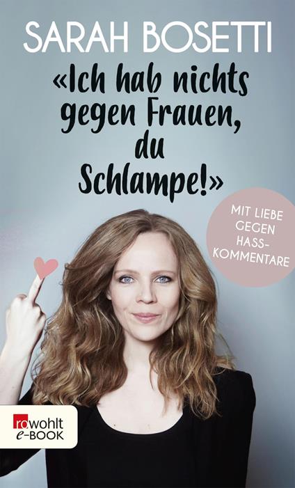 "Ich hab nichts gegen Frauen, du Schlampe!"