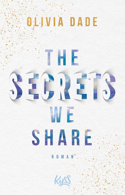 The Secrets we share