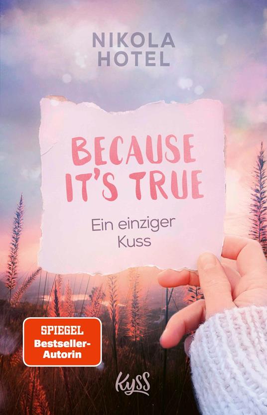 Because It's True - Ein einziger Kuss