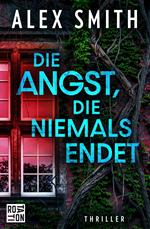 Die Angst, die niemals endet