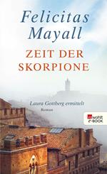 Zeit der Skorpione: Laura Gottbergs achter Fall