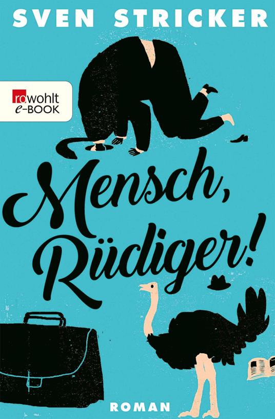 Mensch, Rüdiger!