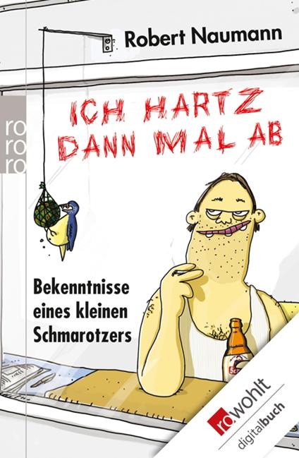 Ich hartz dann mal ab