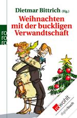 Weihnachten mit der buckligen Verwandtschaft