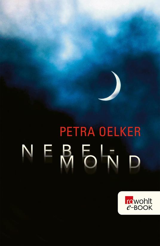 Nebelmond - Petra Oelker - ebook