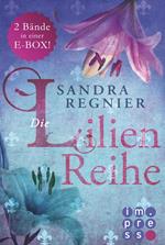 Die Lilien-Serie: Das Herz der Lilie (Alle Bände in einer E-Box!)