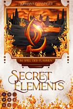 Secret Elements 4: Im Spiel der Flammen