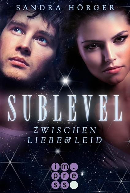 SUBLEVEL 1: Zwischen Liebe und Leid - Sandra Hörger - ebook