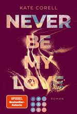 Never Be My Love (Never Be 3)