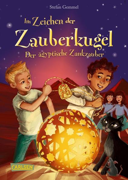 Im Zeichen der Zauberkugel 3: Der ägyptische Zankzauber - Stefan Gemmel,Katharina Madesta - ebook