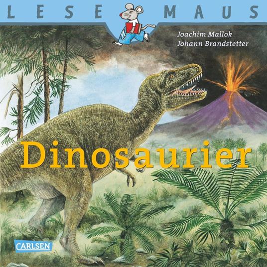 LESEMAUS: Dinosaurier - Joachim Mallok,Johann Brandstetter - ebook