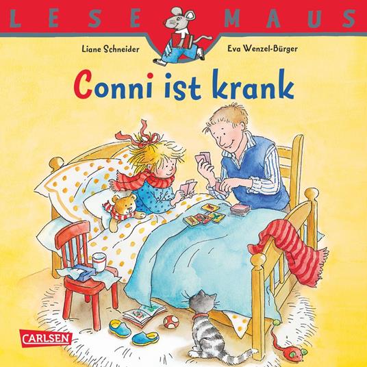 LESEMAUS: Conni ist krank - Liane Schneider,Eva Wenzel-Bürger - ebook