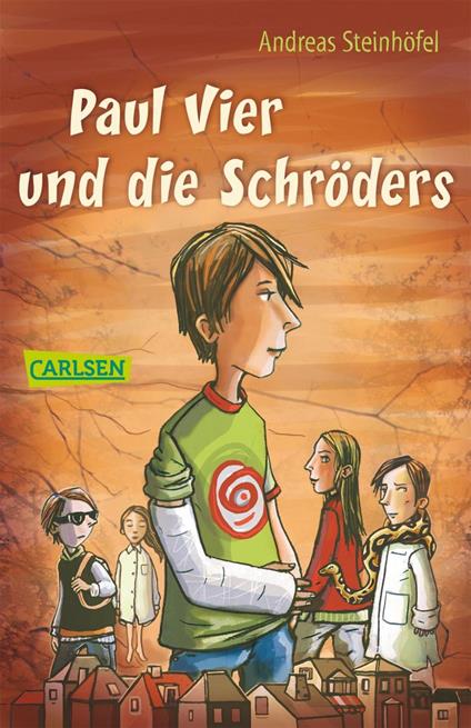 Paul Vier und die Schröders - Andreas Steinhöfel - ebook