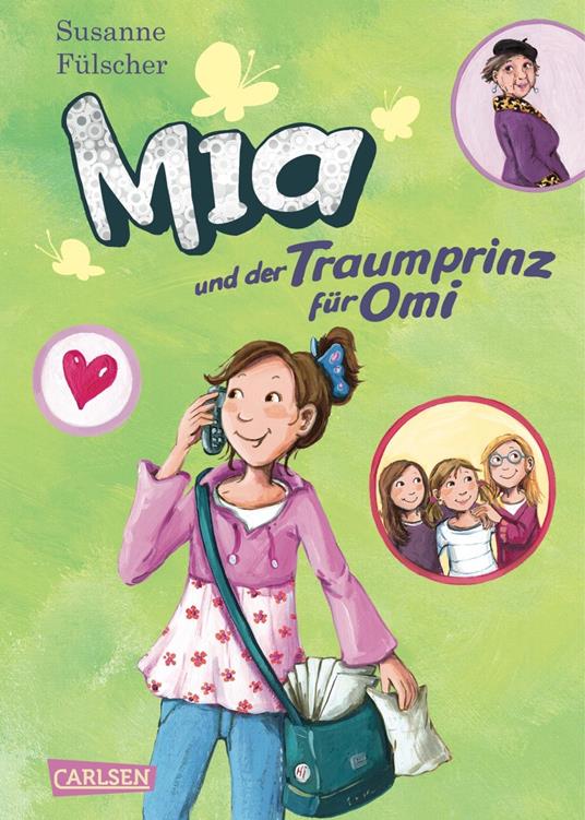 Mia 3: Mia und der Traumprinz für Omi - Susanne Fülscher,Dagmar Henze - ebook