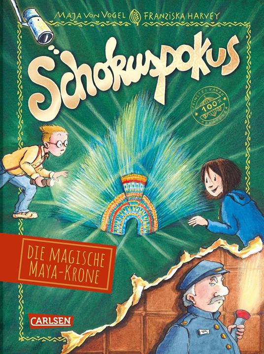 Schokuspokus 4: Die magische Maya-Krone - Maja von Vogel,Franziska Harvey - ebook